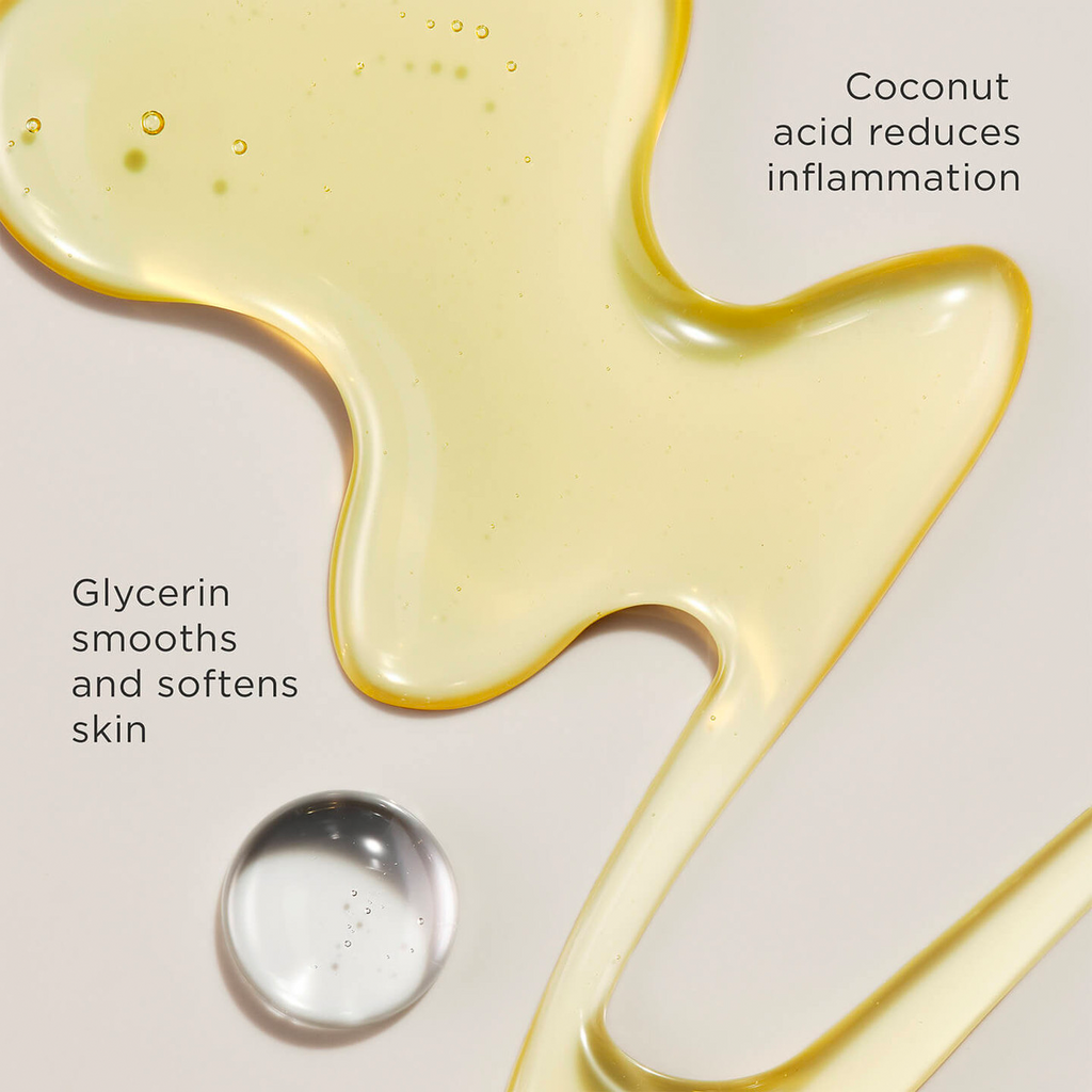 Glycerin smooths and softens skin. Coconut acid reduces inflammation.